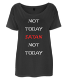 Not Today Satan - Oversize T-Shirt