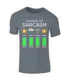 Chance of Sarcasm - T-Shirt