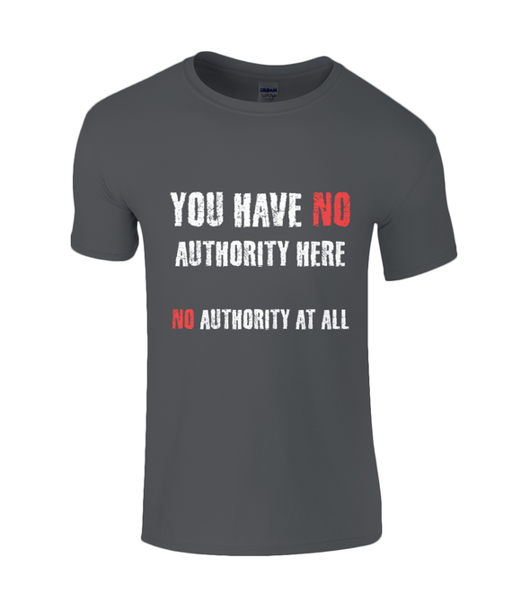 You have NO authority