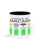 Chance of Sarcasm - Mug
